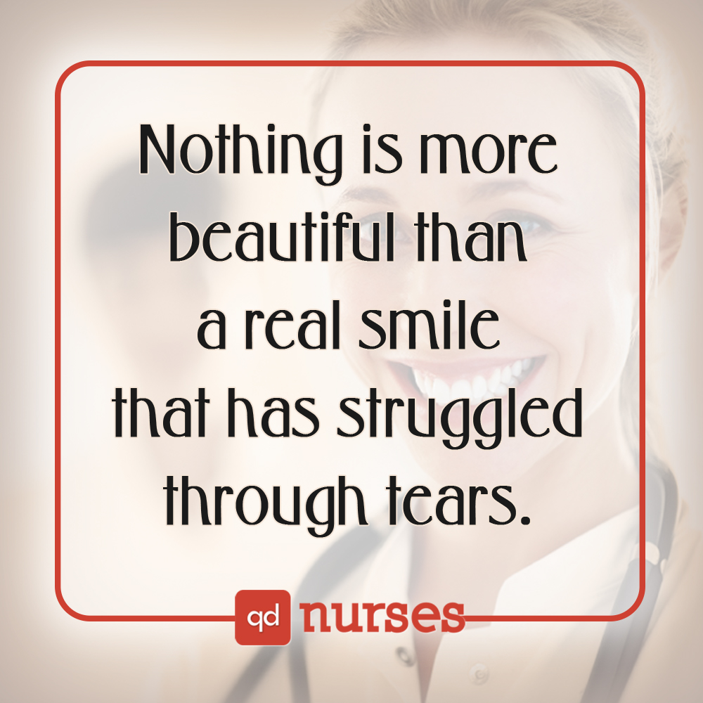 Nothing is more beautiful than a real smile that has struggled through tears
