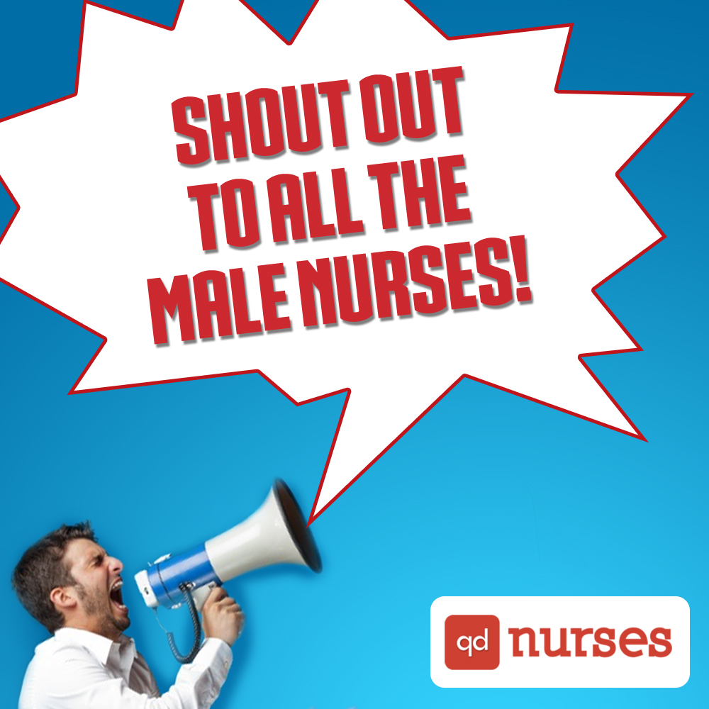Shout out to all the male nurses