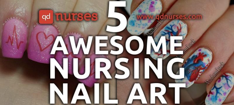 5 Awesome Nursing Nail Art