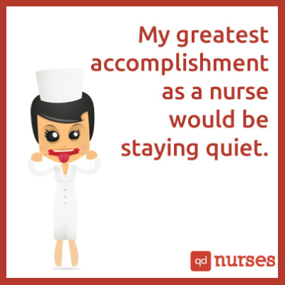 Nursing Accomplishment - Staying Quiet