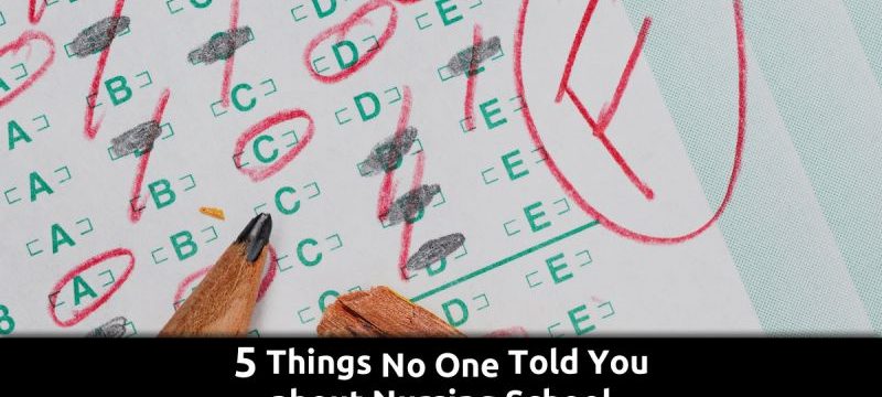 5 Things No One Told You about Nursing School