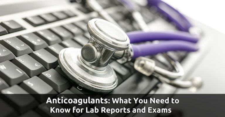 Anticoagulants: What You Need to Know for Lab Reports and Exams