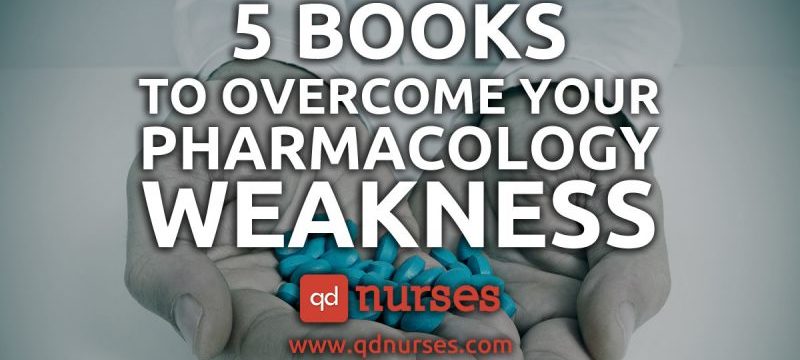 Top 5 Books to Overcome Your Pharmacology Weakness