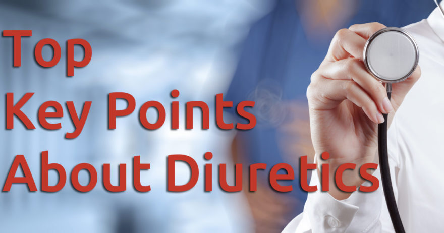 Top Key Points About Diuretics