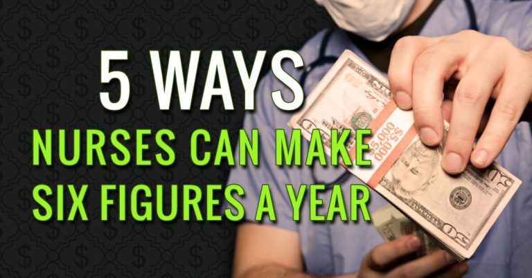 5 Ways Nurses Can Make Six Figures a Year