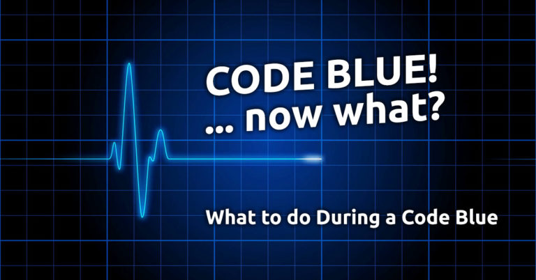 Code Blue in a Hospital - What to Do When It's Code Blue!