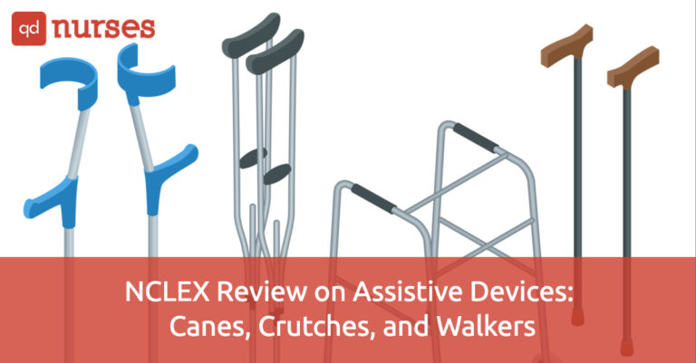 NCLEX Review on Assistive Devices: Canes, Crutches, and Walkers