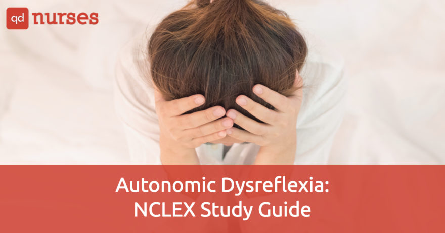 Autonomic Dysreflexia: NCLEX Study Guide