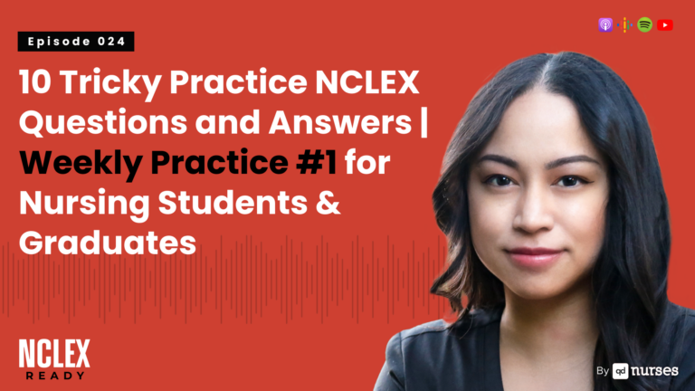 [10 Tricky Practice NCLEX Questions and Answers | Weekly Practice #1 for Nursing Students & Graduates]